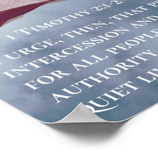 1 Timothy 2:1-2 Gebete... für diejenigen, die an d Poster (Ecke)