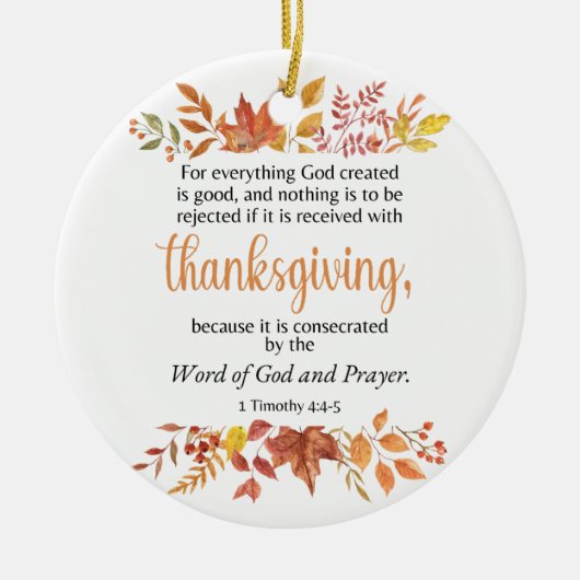1 Timothy 4:4-5 Erntedank Schrift Fall Keramik Ornament (Vorne)
