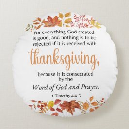 1 Timothy 4:4-5 Erntedank Schrift Fall Rundes Kissen