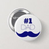 1. Vater Blue Mustache - Nummer 1 Button (Vorne & Hinten)
