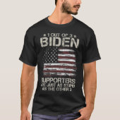 1 von 3 Biden-Unterstützern sind so stupid wie die T-Shirt (Vorderseite)