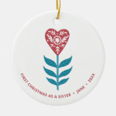 1. Weihnachten als Schwester Personalisiert Heart Keramik Ornament (Vorne)
