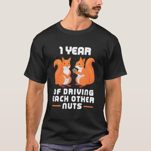 1 Year Of Driving Each Other Nuts Best Friend T-Shirt (Vorderseite)