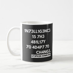 1N73LL1G3NC3 15 7H3 4B1L17Y 70 4D4P7 70 CH4NG3. KAFFEETASSE