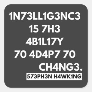 1N73LL1G3NC3 15 7H3 4B1L17Y 70 4D4P7 70 CH4NG3. QUADRATISCHER AUFKLEBER