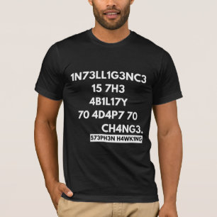 1NTELL1GENZ 15T D13 FÄH1GKE1T, S1CH AN VERÄNDERUNG T-Shirt