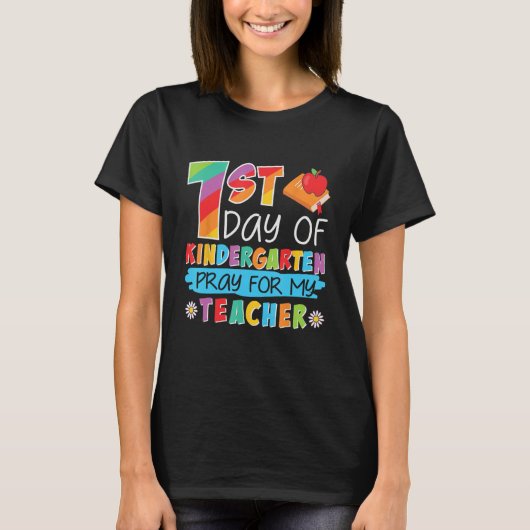1st Day Kindergarten Pray For My Teacher T-Shirt (Vorderseite)