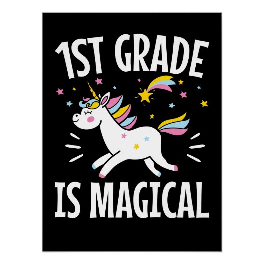 1st Grade Is Magical Unicorn First Grader Student Poster (Vorderseite)