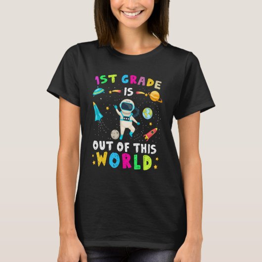 1st Grade Is Out Of This World Astronaut Back to S T-Shirt (Vorderseite)