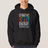 1st Grade Teacher Straight Outta Energy Teacher Li Hoodie (Vorderseite)
