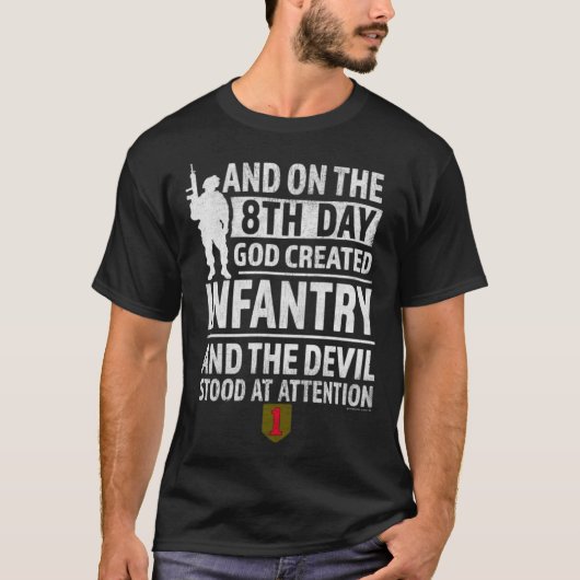1st Infantry  God Created Infantry Devil stood Att T-Shirt (Vorderseite)