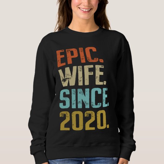 1st Wedding Anniversary For Her Best Epic Wife Sin Sweatshirt (Vorderseite)