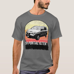2004 Pontiac Aztek T-Shirt