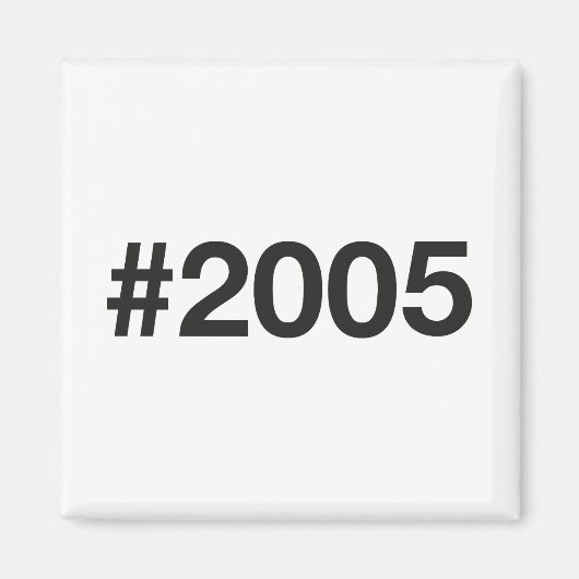2005 Hashtag 20 Geburtstag Magnet (Vorne)