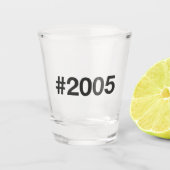 2005 Hashtag 20 Geburtstag Schnapsglas (Vorderseite)