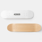 2005 Hashtag 20 Geburtstag Skateboard (Horizontal)