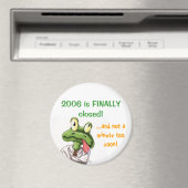 2006 ist endlich geschlossen! magnet (In Situ (Geschirrspüler))