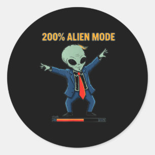 200% Alien-Modus _ lustiger Sci-Fi-Meme Runder Aufkleber