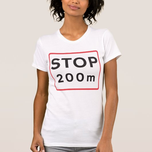200 m lange Haltestelle für die Verkehrswarnung T-Shirt (Vorderseite)