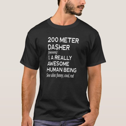 200 Meter Dash Definition Run Runner Running T-Shirt (Vorderseite)