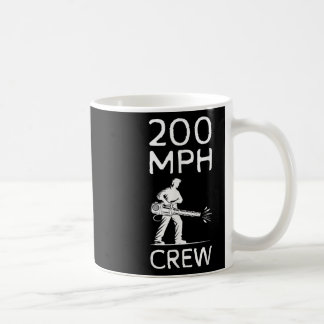 200 Mph Crew Herbstlaubbläser Kaffeetasse