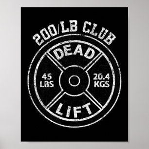 200 Pfund Dead Lift Club Gym Gewichtheben Pow Poster