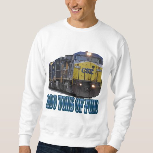 200 Tonnen Spaß CSX Sweatshirt (Vorderseite)
