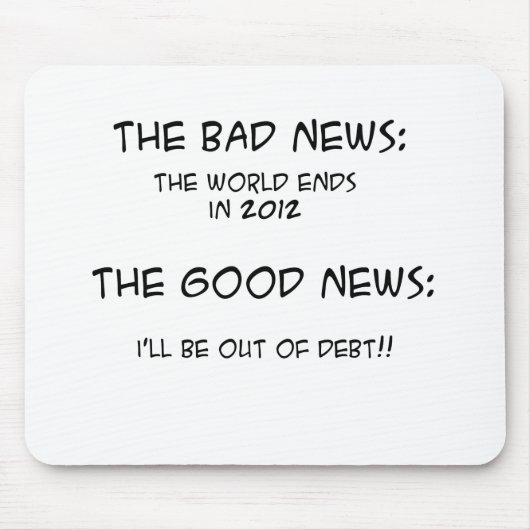 2012 aus Schulden heraus Mousepad (Vorne)