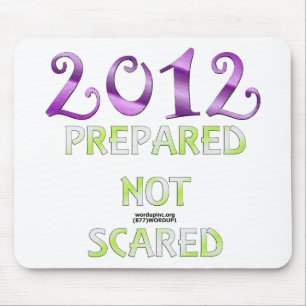 2012 ohne Angst vorbereitet Mousepad