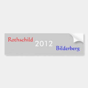 2012, Rothschild, Bilderberg Autoaufkleber