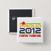 2012 stolze Nanat-shirts und -geschenke Button (Vorne & Hinten)