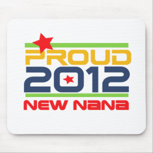 2012 stolze Nanat-shirts und -geschenke Mousepad