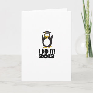 2013 tat ich es Abschlusslustiger Penguin Karte