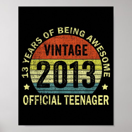 2013 Teenager 13 Year Old 13th Birthday  Poster (Vorne)