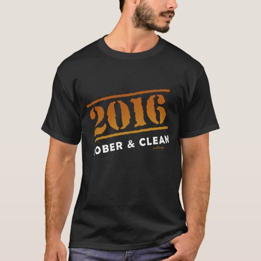 2016: Nüchtern und sauber T-Shirt (Vorderseite)