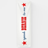 2016 Rede von Bernie vor den Präsidentschaftswahle Banner (Vertikal)