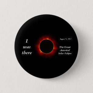 2017 Solar Eclipse "I was there" Edition Button