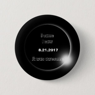 2017 Solar Eclipse Ich kam, sah ich, es war phanta Button