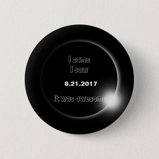 2017 Solar Eclipse kam ich, sah ich, es war phanta Button (Vorderseite)