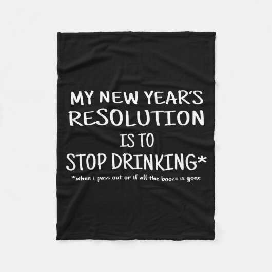 2018 Resolution Stop Drinking Funny New Year's Eve Fleecedecke (Vorderseite)