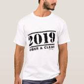 2019 geben nüchterne u. saubere T-Shirt (Vorderseite)