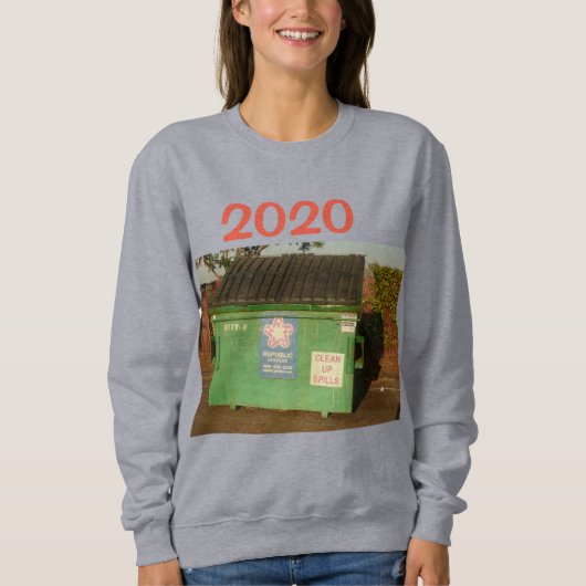 2020 auf grünem Müllhalder Sweatshirt (Vorderseite)
