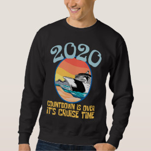2020 Countdown Über Kreuzfahrt Zeit Segelboot Sweatshirt