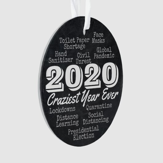 2020 Craziest Year Ever Funny Souvenir Keepake Ornament (Vorderseite)