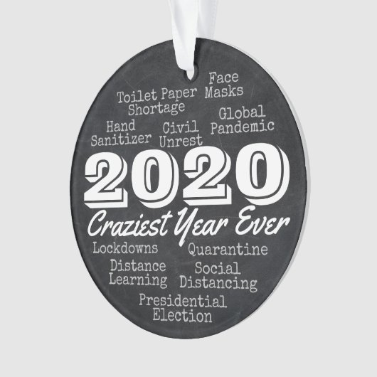 2020 Craziest Year Ever Funny Souvenir Keepake Ornament (Vorderseite)
