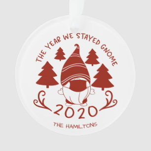 2020 Das Jahr, das wir Gnome Funny Covid Bleibe ha Ornament