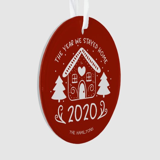2020 Das Jahr, das wir Zuhause Bleibe liebevoll Co Ornament (Vorderseite)