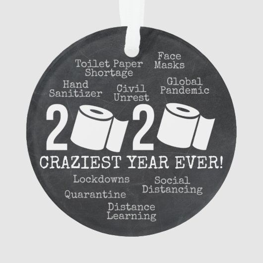2020 Das verrückteste Jahr aller Zeiten Ornament (Rückseite)