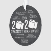 2020 Das verrückteste Jahr aller Zeiten Ornament (Vorderseite)