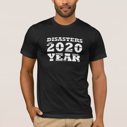 2020 Desaster Jahr T-Shirt (Vorderseite)